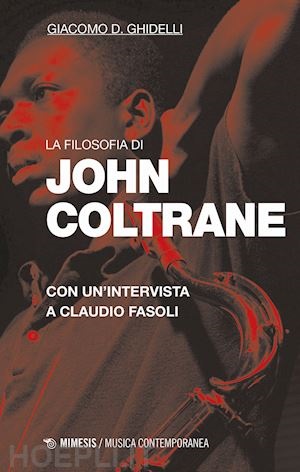 Scopri di più sull'articolo La Filosofia di John Coltrane