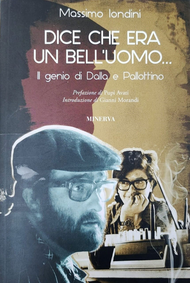 copertina del Libro "Dice che era un bell'uomo. Il genio di Dalla e Pallottino"