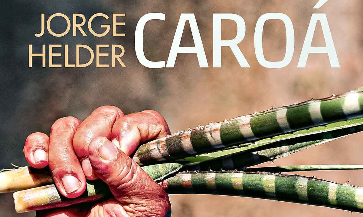 Recensione di “Caroà” di JORGE HELDER