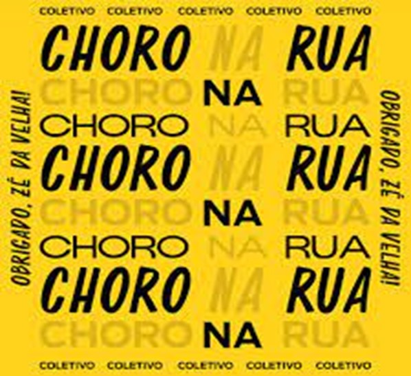 Choro na Rua - Obrigado, Zé da Velha!